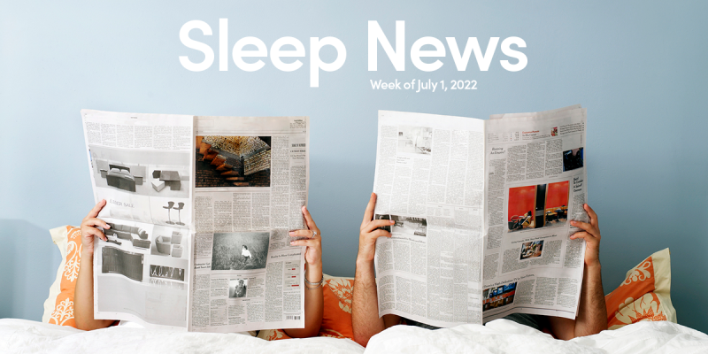 Couple reading newspaper in bed beneath headline "Sleep News: Week of July 1, 2022."