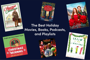 A collage of Christmas movies, podcasts, books, and music to enjoy this holiday season. 